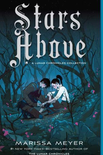 stars above by marissa meyer stars above by marissa meyer